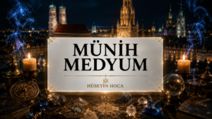 Münih Medyum Hoca