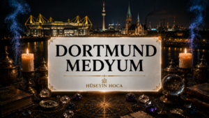Dortmund Medyum Hoca