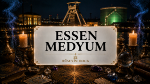 Essen Medyum Hoca