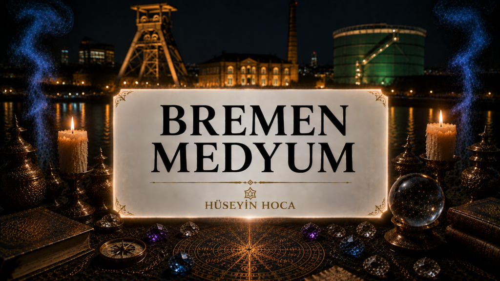 Bremen Medyum Hoca