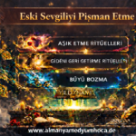 Eski Sevgiliyi Pişman Etme Ritüeli