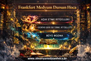 Frankfurt Medyum Dursun Hoca