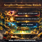 Sevgiliyi Pişman Etme Ritüeli