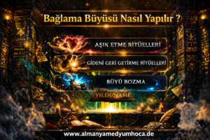 bağlama büyüsü nasıl yapılır